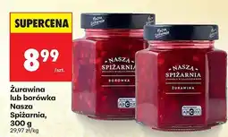 Biedronka Żurawina lub borówka Nasza Spiżarnia, 300 g oferta