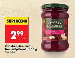 Biedronka Ćwikła z chrzanem 300 g Nasza Spiżarnia oferta