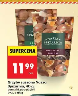Biedronka Grzyby suszone borowiki 40 g Nasza Spiżarnia oferta