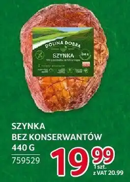 Selgros Szynka bez konserwantów Dolina Dobra 440g oferta