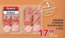 Selgros Kiełbasa żywiecka plastry Olewnik 400g oferta