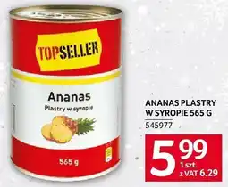 Selgros Ananas plastry w syropie 565 g TOPSELLER oferta
