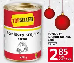 Selgros Pomidory krojone obrane 400 g TOPSELLER oferta