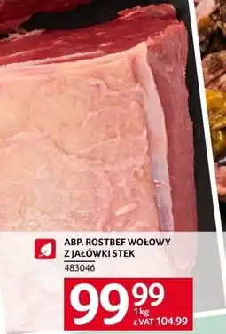 Selgros ABP Rostbef wołowy z jałówki stek oferta