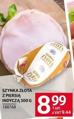 Selgros Szynka Złota z piersia indyczka 300 g Złoty Indyk oferta