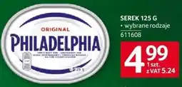 Selgros Serek Philadelphia Original 125g różne rodzaje oferta