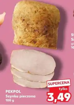 Kaufland Szynka pieczona Pekpol oferta