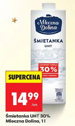 Biedronka Śmietanka UHT 30% Mleczna Dolina oferta