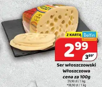 Delfin Ser włoszczowski Włoszczowa oferta