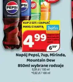 Delfin Napój Pepsi, 7up, Mirinda, Mountain Dew oferta