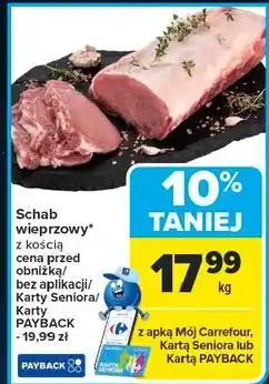 Carrefour Schab wieprzowy z kościa oferta
