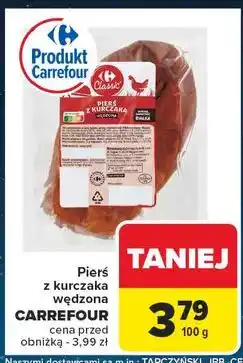 Carrefour Pierś z kurczaka wędzona Carrefour Classic oferta