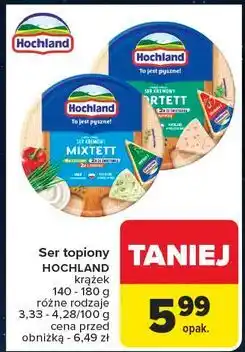 Carrefour Ser topiony mixtett Hochland oferta