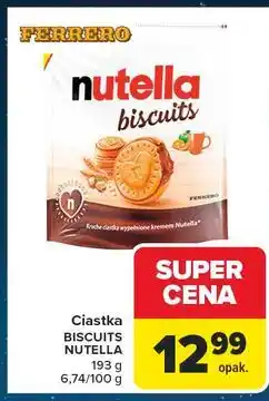 Carrefour Ciastka z kremem Nutella Biscuits oferta