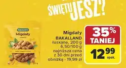 Carrefour Migdały łuskane BAKALLAND oferta