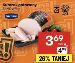 Delikatesy Centrum Kurczak gotowany 36,90 zł/kg Tarczyński oferta