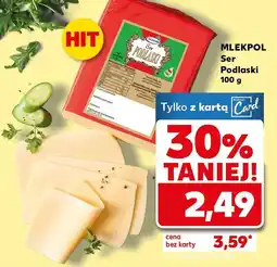 Kaufland Ser Podlaski 100 g Mlekpol oferta