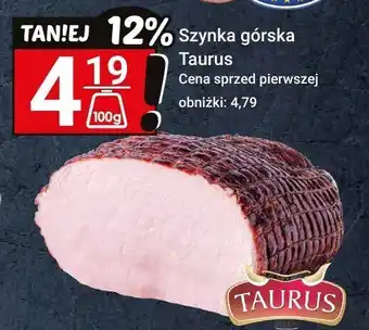 Szynka górska - Taurus