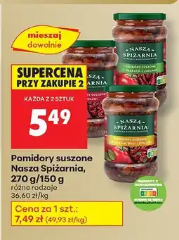 Biedronka Pomidory suszone Nasza Spiżarnia 270g/150g różne rodzaje oferta