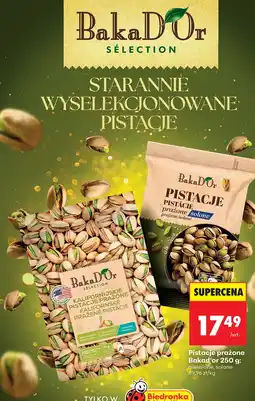 Biedronka Pistacje prażone Bakad'or 250g niesolone Bakad'or Sélection oferta
