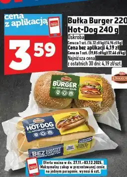 Topaz Bułka Burger Hot-Dog 220 g / 240 g Oskroba oferta