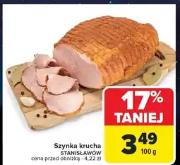 Carrefour Szynka krucha Stanisławów oferta