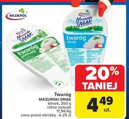 Carrefour Twaróg Mazurski Smak Mlekpol różne rodzaje oferta