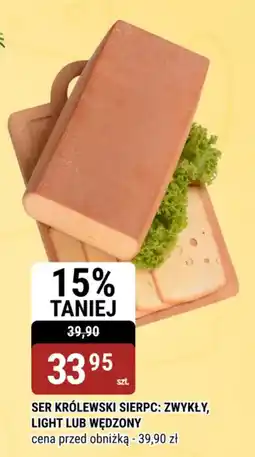 bi1 Ser królewski sierpc: zwykły, light lub wędzony oferta