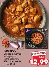 Kaufland Gulasz z indyka po węgiersku Indykpol oferta