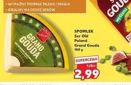Kaufland Ser gouda Old Poland Grand Gouda oferta
