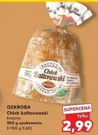 Kaufland Chleb baltonowski Oskroba oferta