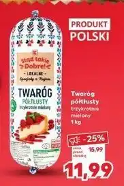 Kaufland Twaróg półtłusty trzykrotnie mielony K-Classic Stąd Takie Dobre! oferta