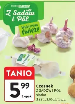 Intermarche Czosnek Z SADÓW I PÓL siatka oferta