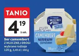 Intermarche Ser camembert Z MLECZNEJ DROGI wybrane rodzaje oferta