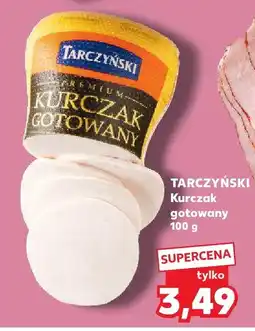 Kaufland Kurczak gotowany 100 g Tarczyński oferta