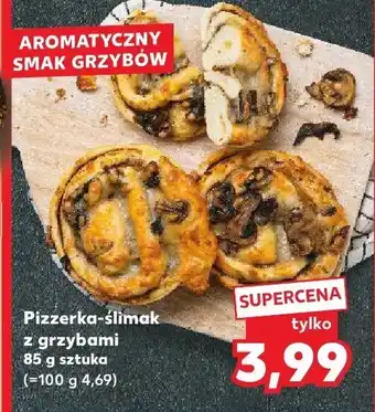 Kaufland Pizzerka-ślimak z grzybami Kaufland oferta