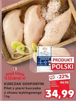 Kaufland Filet z piersi kurczaka z chowu wybiegowego 1 kg Kurczak Gospodyni oferta