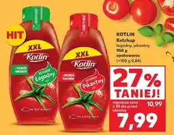 Kaufland Ketchup łagodny Kotlin oferta