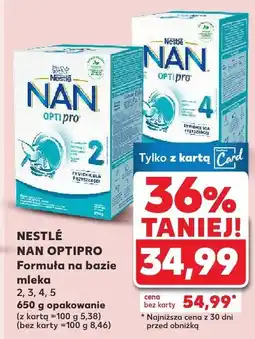 Kaufland Mleko modyfikowane NAN Optipro 2, 3, 4, 5 Nestlé oferta