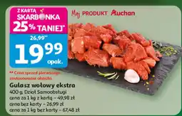 Auchan Gulasz wołowy ekstra 400 g Dział Samoobsługi oferta