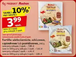 Auchan Tortilla wieloziarnista, orkiszowa, szpinakowa lub pomidorowa oferta