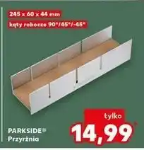 Kaufland Przyrżnia 245 x 60 44 mm Parkside oferta