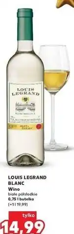 Kaufland Wino Louis Legrand Blanc Moelleux oferta