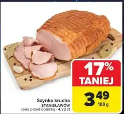 Carrefour Szynka krucha Stanisławów oferta