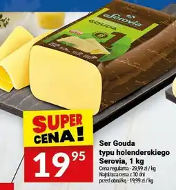 Twój Market Ser Gouda typu holenderskiego Serovia, 1 kg oferta