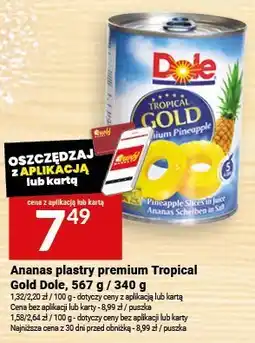 Twój Market Ananas plastry premium Tropical Gold Dole, 567 g / 340 g oferta