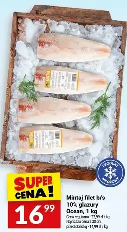 Twój Market Mintaj filet b/s 10% glazury Ocean, 1 kg oferta