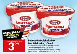 Twój Market Śmietanka Polska kubek 30% Mlekovita, 200 ml oferta