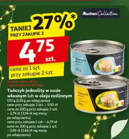 Auchan Tuńczyk jednolity w sosie własnym lub w oleju roślinnym Auchan Collection oferta