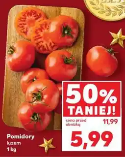 Kaufland Pomidory luzem 1 kg oferta